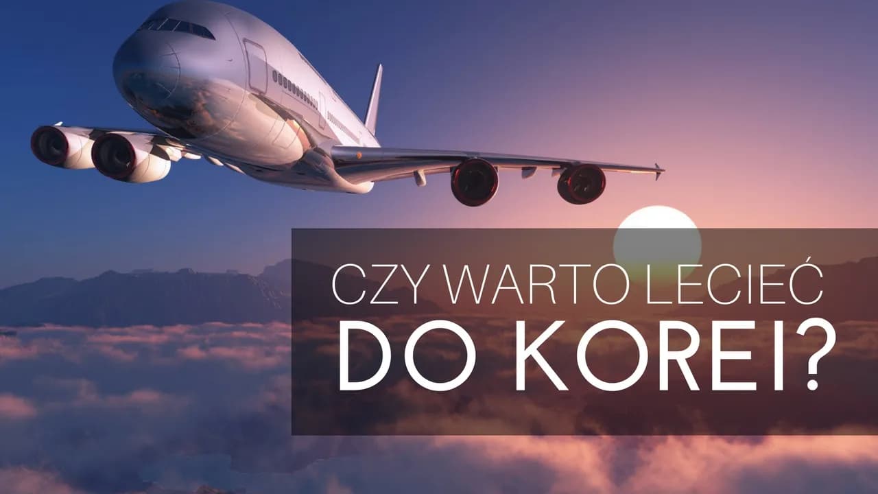 Ile kosztuje lot do Korei? Odkryj najtańsze opcje podróży Ile kosztuje lot do Korei? Odkryj najtańsze opcje podróży